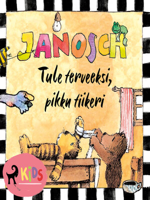 cover image of Tule terveeksi, pikku tiikeri